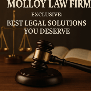 Generate a high-quality, relevant image prompt for an article about: Molloy Law Firm Exclusive: Best