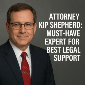 Generate a high-quality, relevant image prompt for an article about: Attorney Kip Shepherd: Must-Hav